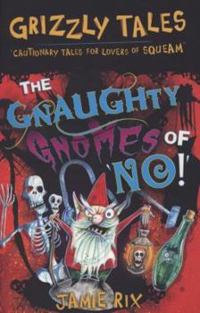 Paperback The Gnaughty Gnomes of 'No!' Book