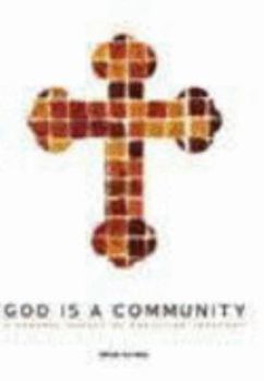 Paperback God is a Community: A General Survey of Christianity Book