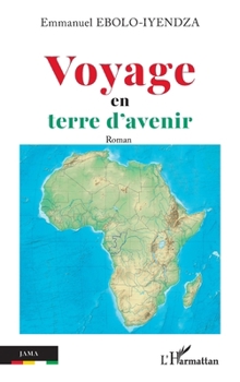 Paperback Voyage en terre d'avenir [French] Book