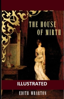 Paperback The House of Mirth Illustrated Book