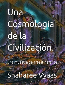 Paperback Una Cosmología de la Civilización. [Spanish] Book