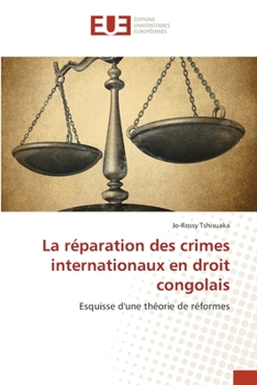 Paperback La réparation des crimes internationaux en droit congolais [French] Book