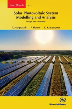 Paperback Solar Photovoltaic System Modelling and Analysis: Design and Estimation Book