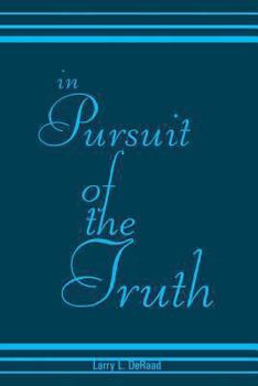 Paperback In Pursuit of the Truth Book