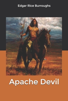 Apache Devil - Book #2 of the Apache Novels