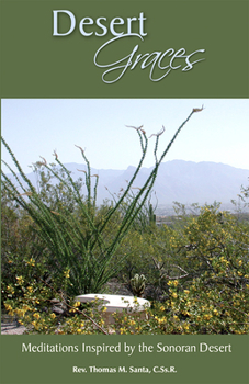 Paperback Desert Graces: Meditations Inspired by the Sonoran Desert Book