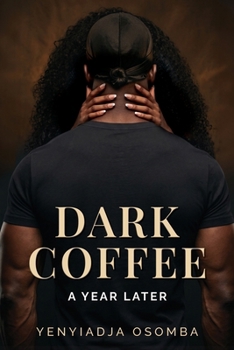 Paperback Dark Cofee: A year later Book