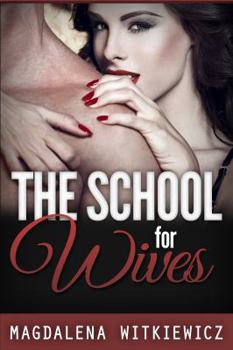 The School for Wives - Book #1 of the Szkoła żon