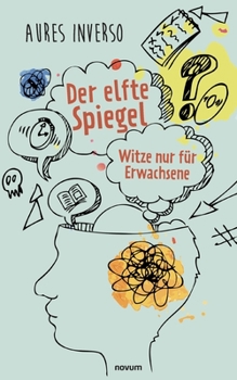 Paperback Der elfte Spiegel: Witze nur für Erwachsene [German] Book