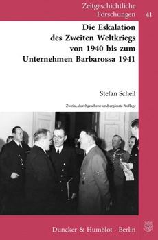 Paperback Die Eskalation Des Zweiten Weltkriegs Von 1940 Bis Zum Unternehmen Barbarossa 1941 [German] Book