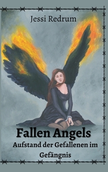 Paperback Fallen Angels: Aufstand der Gefallenen im Gefängnis [German] Book