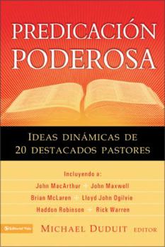 Paperback Predicacion Poderosa: Ideas Dinamicas de 20 Destacados Pastores [Spanish] Book