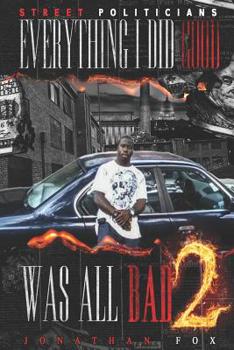 Paperback Everything I Did Good Was All Bad 2 Book