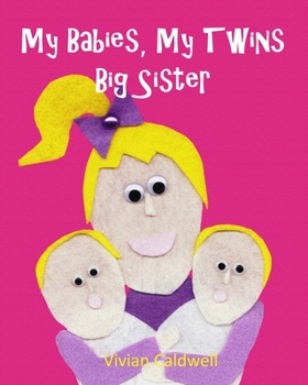 Paperback My Babies, My Twins Big Sister Book