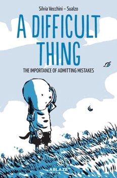 Hardcover A Difficult Thing: The Importance of Admitting Mistakes Book