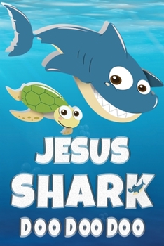Paperback Jesus Shark Doo Doo Doo: Jesus Name Notebook Journal For Drawing Taking Notes and Writing, Personal Named Firstname Or Surname For Someone Call Book