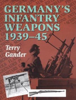 Hardcover Germany's Infantry Weapons, 1939-1945 Book