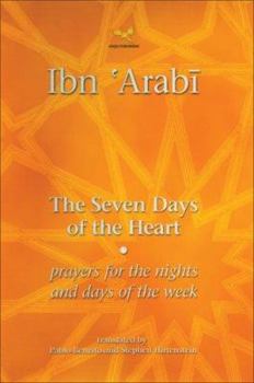 Paperback The Seven Days of the Heart: Prayers for the Nights and Days of the Week Book