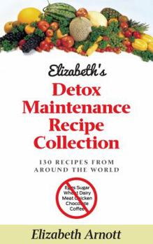 Paperback Detox Maintenance Recipe Collection: 130 Recipes from Around the World Book