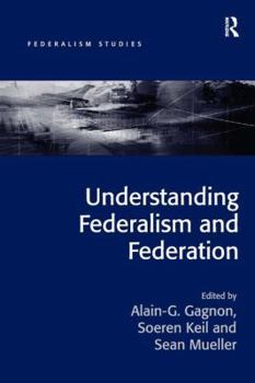 Hardcover Understanding Federalism and Federation Book