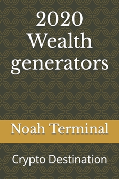 Paperback 2020 Wealth generators: Crypto Destination Book