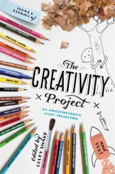 Hardcover The Creativity Project: An Awesometastic Story Collection Book