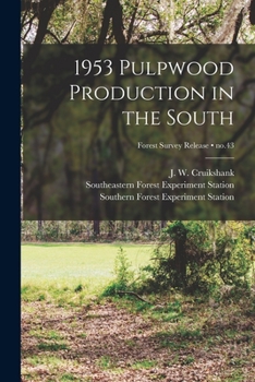 Paperback 1953 Pulpwood Production in the South; no.43 Book