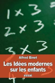 Paperback Les Idées modernes sur les enfants [French] Book