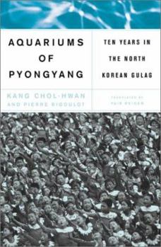 Hardcover Aquariums of Pyongyang: Ten Years in the North Korean Gulag Book