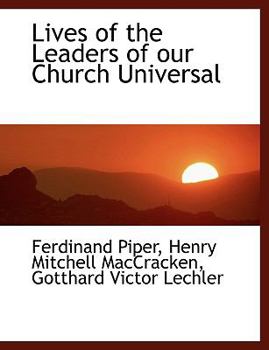 Paperback Lives of the Leaders of Our Church Universal [Large Print] Book