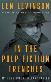 Paperback In the Pulp Fiction Trenches: My Tumultuous Literary Career: A Memoir Book
