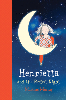 Henrietta and the Perfect Night - Book  of the Henrietta