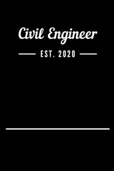 Paperback Civil Engineer EST. 2020: Blank Lined Notebook Journal Book