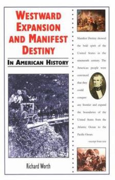 Library Binding Westward Expansion and Manifest Destiny in American History Book