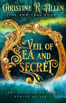 Paperback Veil of Sea And Secret: Tide And True Book One Book