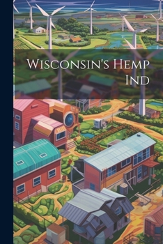 Paperback Wisconsin's Hemp Ind Book