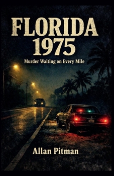 Paperback FLORIDA 1975 Murder Waiting on Every Mile Book