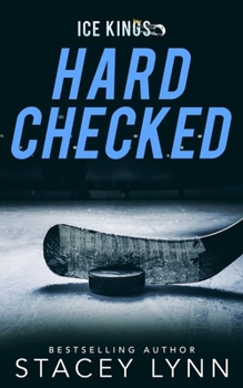 Hard Checked - Book #4 of the Ice Kings