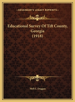 Hardcover Educational Survey Of Tift County, Georgia (1918) Book