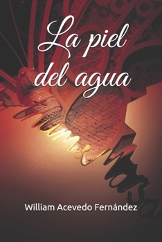 Paperback La piel del agua [Spanish] Book