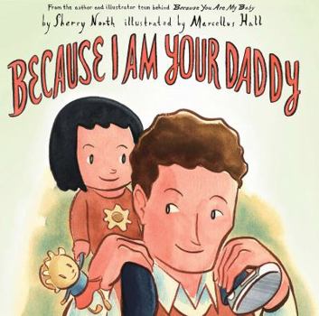 Hardcover Because I Am Your Daddy Book