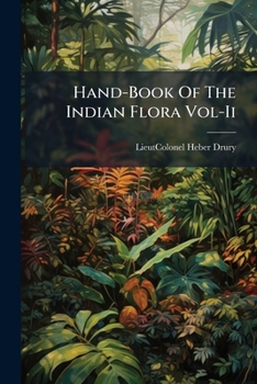 Paperback Hand-Book Of The Indian Flora Vol-Ii Book