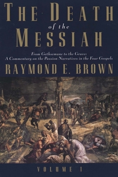 The Death of the Messiah - Book  of the Anchor Yale Bible Reference Library