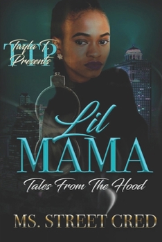 Paperback Lil Mama: Tales From The Hood Book