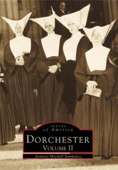 Dorchester: Volume II - Book  of the Images of America: Massachusetts