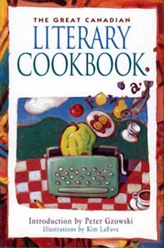 Paperback The Great Canadian Literary Cookbook Book