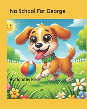 Paperback No School for George Book
