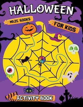 Paperback Halloween Maze Books for kids: Easy and Fun Activity Book for Kids Book