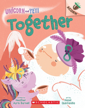Paperback Together: An Acorn Book (Unicorn and Yeti #6) Book