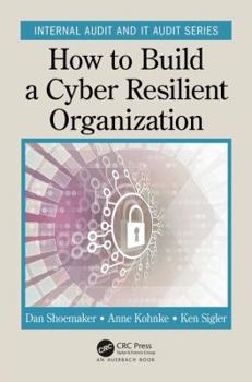 Paperback How to Build a Cyber-Resilient Organization Book